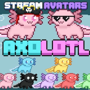 May include: Axolotl pixel art avatars with the text "Stream Avatars Axolotl" in a blue and pink color scheme. The avatars are in various poses and colors, including pink, blue, yellow, green, red, and black.