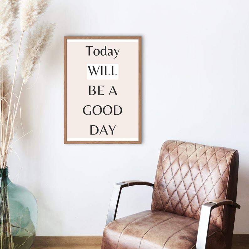 Today is A Good Day Printable Quotes Motivational Print Etsy