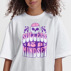 Unisex T-Shirt Success is a Mindset, Motivational Success Quote Oversized Shirt, Colorful Tee Print, Custom Tee Print Design