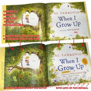 Original art within &quot;When I Grow Up&quot;! Inked in and personalized for you by the NYT best selling illustrator on the title page.