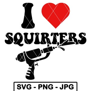 Jag älskar sprutor SVG roligt vuxenskämt vattenblåsare sommarhumor PNG JPG klippfil