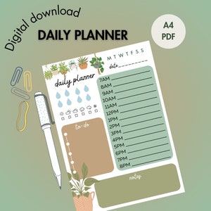 May include: A printable daily planner with a green and brown color scheme. The planner features a to-do list, a section for notes, and a time schedule from 7 AM to 8 PM. The planner is decorated with illustrations of potted plants.