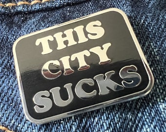 This City Sucks - Hard Enamel Pin