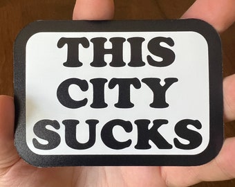 This City Sucks - Magnet