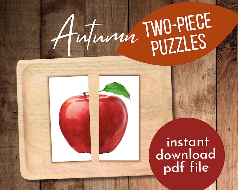 May include: Two-piece puzzle featuring a red apple with a green leaf. The puzzle pieces are separated by a vertical line. The image is set against a wooden background. The text "Autumn Two-Piece Puzzles" is at the top of the image. The text "instant download pdf file" is at the bottom of the image.