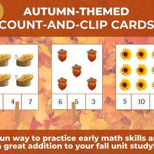 May include: A set of three printable autumn-themed count and clip cards. Each card features a different autumn image: corn, acorns, and sunflowers. The numbers 1-10 are printed on the cards, and there are spaces for children to clip clothespins to match the number of items in each image.