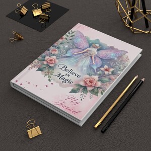 Fairy Tale Hardcover Journal: Believe in Magic, Dream Journal, Gifts for Writers, Art Journal, Inspirational Notebook, Fantasy Gifts