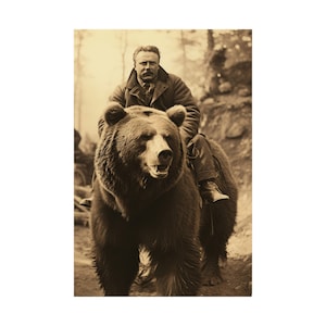 Teddy Roosevelt Riding a Bear- Matte Vertical Poster