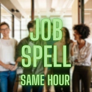 SAME DAY | Dream Job Spell - New Job Spell - Success Spell - Career Advance - Powerful Spell -  Fast Results