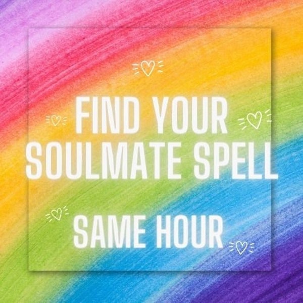 SAME HOUR - Find Your Soulmate Spell - Soulmate Spell - Dream Marriege
