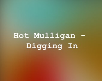 Hot Mulligan - Digging In - Guitar Tab