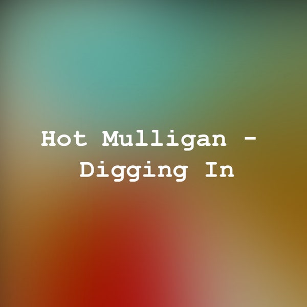 Hot Mulligan - Digging In - Guitar Tab