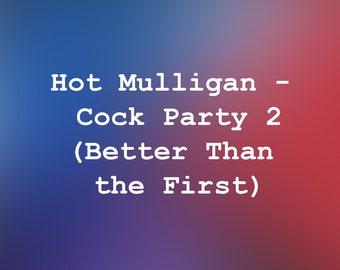 Hot Mulligan - Cock Party 2 (mieux que le premier) - Tablature guitare