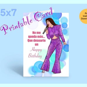 May include: A printable 5x7 card featuring a cartoon illustration of a woman singing into a microphone. The background is a blue and white watercolor design. The text on the card reads "No me queda más... Que desearte un Happy Birthday".