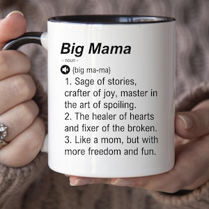 Funny big mama mug, gift for big mama from granddaughter, gifts from grandchilderen to big mama, grandma gifts, novelty coffee cup