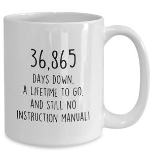 101st birthday gifts, 101 birthday, being 101, birthday cup, 101st birthday mug, 36,865 days gift, personal coffee mug