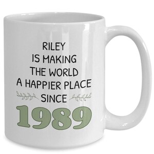 35th Birthday Cup, Custom Name Mug, Born in 1989, Turning 35, Personalized 35th Birthday Gift, 35th Birthday Gifts For Women