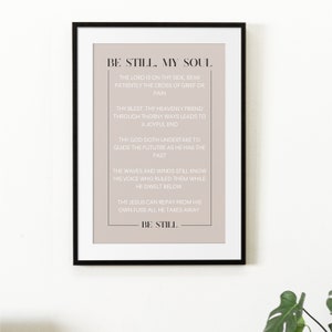 Be Still My Soul, Bible Verse, DIGITAL Print, Modern Bible, Scripture Wall Art, Christian Wall Art, Faith Print, Praise God, Christian Hymn