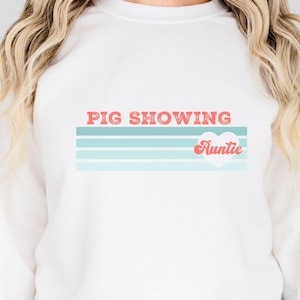 Pig Show Auntie PNG Digital Download fair shirt design stock show Aunt stock show mom animal showing sublimation design tshirt design
