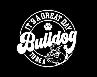 PNG file download sublimation Bulldogs School Mascot Dog for basketball football track School Spirit. It&#39;s a great day to be a Bulldog.