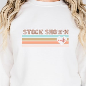 Stock Show&#39;n Auntie PNG Digital Download fair shirt design stock show Aunt stock show mom animal showing sublimation design tshirt design