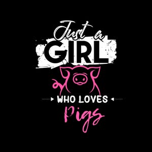 Stock Show Pig Swine Livestock PNG Digital Download Just a girl who loves pigs