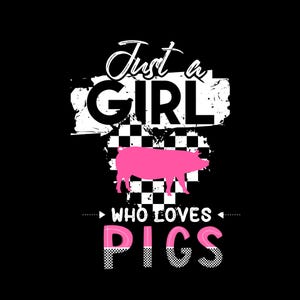 Stock Show Pig Swine Livestock PNG Digital Download Just a girl who loves pigs