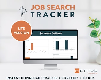 May include: A computer screen displaying a job search tracker dashboard with charts and graphs. The dashboard is titled "Job Search Dashboard" and includes sections for "Job Tracker", "Job Application Status", and "Rating Tracker". The text "the JOB SEARCH TRACKER LITE VERSION" is displayed above the computer screen. The text "INSTANT DOWNLOAD | TRACKER + CONTACTS + TO DOS" is displayed below the computer screen. The text "METHOD COACH" is displayed in a square box in the bottom right corner of the image.