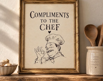 Compliments to the Chef Wall Art, Kitchen Decor, Chef Art Print, Funny Cooking Decor, Farmhouse Kitchen Artwork, Multi Ratio Download