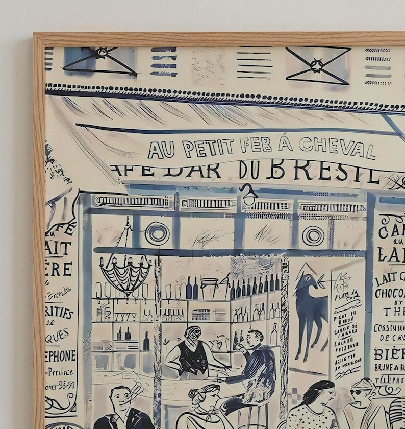 May include: A framed art print featuring a stylized illustration of a cafe interior with the text AU PETIT FER A CHEVAL and CAFE BAR DU BRESIL. The artwork uses blue and black ink on a cream background, depicting figures, bottles, and a horse.