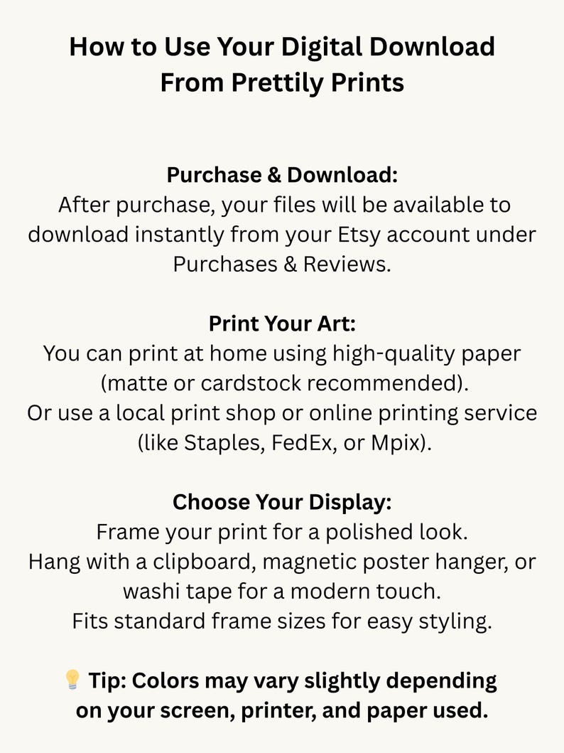 Puede incluir: Un gr&aacute;fico informativo blanco titulado "C&oacute;mo usar tu descarga digital de Prettily Prints". Las instrucciones incluyen c&oacute;mo comprar, descargar, imprimir y exhibir arte digital. El texto tambi&eacute;n advierte que los colores pueden variar.