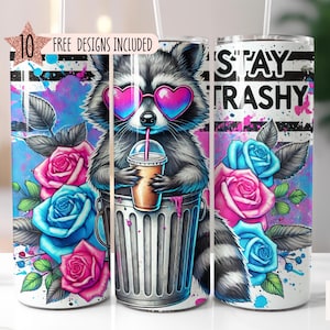Stay Trashy Raccoon  Tumbler Wrap,  Seamless 20 oz Skinny Tumbler Sublimation Design,  Funny Raccoon Tumbler PNG