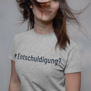 German Language Funny Shirt, Entschuldigung Tee, Excuse Me?, Sarcastic Gift, Germany Souvenir, Deutschland, Softstyle T-Shirt