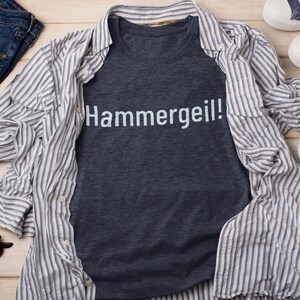 German Language Funny Shirt, Hammergeil Tee, Extremely Cool, Super Awesome, Sarcastic Teacher Gift, Germany Souvenir, Deutschland