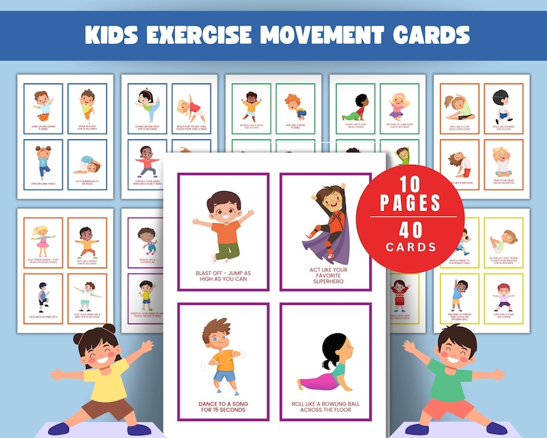 May include: A set of kids' exercise movement cards. The cards feature illustrations of children performing various exercises. The text on the cards includes "Blast Off - Jump as High as You Can" and "Act Like Your Favorite Superhero". The set includes 10 pages and 40 cards.