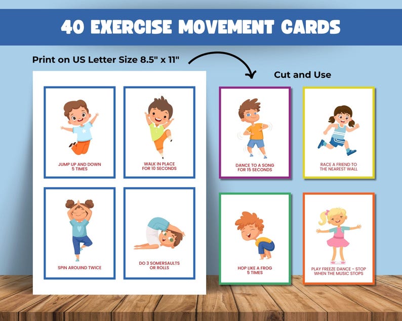 May include: A set of 40 exercise movement cards. The cards are printed on US Letter size 8.5" x 11" paper. Each card features a colorful illustration of a child performing an exercise, with instructions such as "Jump up and down 5 times."