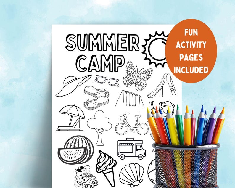 May include: Black and white colouring page with the text "Summer Camp" and various summer-themed images, including a sun, a butterfly, a watermelon, a beach umbrella, a popsicle, a seashell, a swing set, a slide, a bike, a food truck, and a pair of flip flops. The text "Fun Activity Pages Included" is in a bright orange circle.