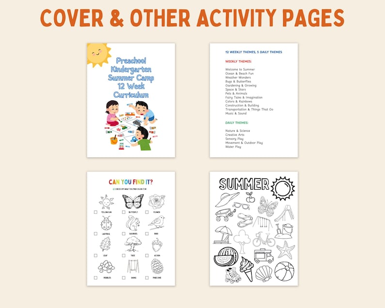 May include: A collection of four activity pages for preschool and kindergarten summer camp. The pages include a curriculum cover, a list of weekly and daily themes, a "Can You Find It?" activity, and a summer-themed coloring page.
