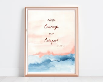 Brene Brown wall art decor on compassion, integrity, and authenticity. I am enough. Daring greatly in the arena. Watercolor abstract print