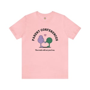 Parent Conferences Teacher T-Shirt | Teacher T-Shirt, Teacher Gift, Educator Shirt, Teacher Appreciation, Teacher Humor, Teacher Life