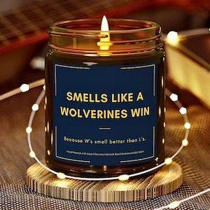 Smells Like A Wolverines Win Candle | Unique Gift Idea | Football Basketball Candle | Go Blue | Game Day Decor | Sport Themed Candle