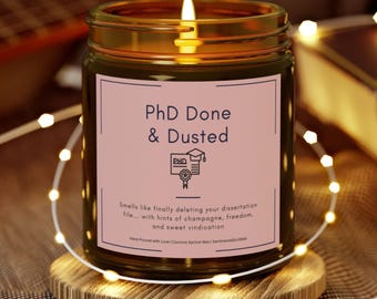 Vela de regalo de graduación de doctorado / Doctorado terminado y desempolvado / Regalo divertido de doctorado / Defensa de tesis / Logro académico / Regalo divertido de doctorado para