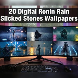 May include: A curved computer monitor displays six digital wallpapers featuring a Ronin warrior in a rainy environment. The wallpapers have a dark, cinematic aesthetic with neon accents. The text at the top reads "20 Digital Ronin Rain Sliced Stones Wallpapers."