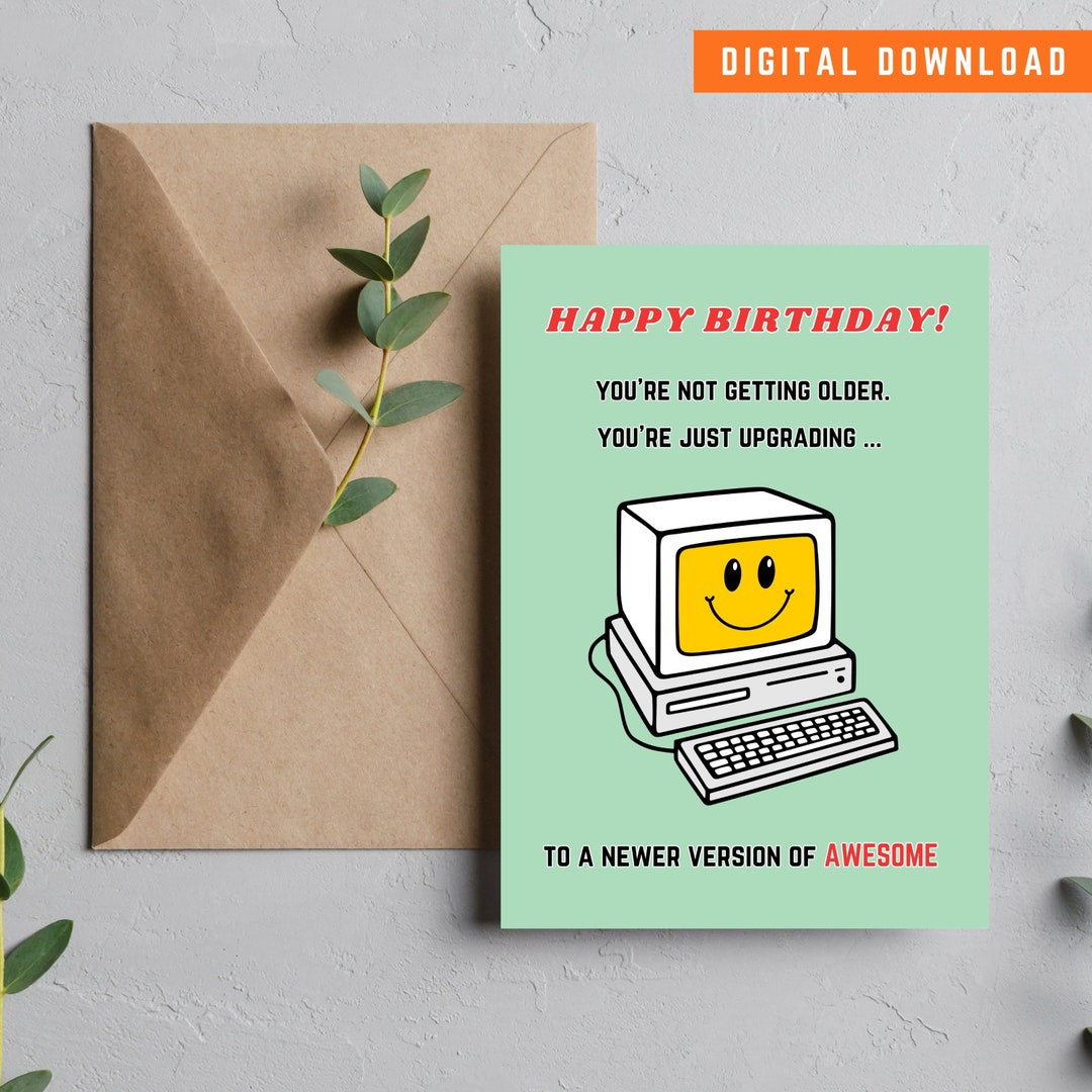 Upgrading Happy Birthday Card 5x7 Folded Printable Card DIY Digital ...