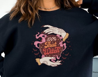 100% That Witch Sweatshirt, Cute Halloween T Shirt, Women's Halloween Crewneck, Fall T Shirt, Gift For Halloween, Witch Sweatshirt