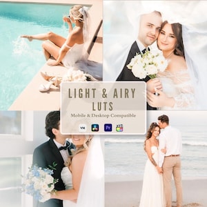 May include: A collage of four wedding photographs featuring couples in bright, airy settings. A central text box displays the words LIGHT & AIRY LUTS, Mobile & Desktop Compatible, accompanied by four small software icons for video and photo editing.