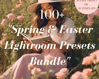 May include: A woman wearing a hat and reading a book in a field of pink flowers. The image includes text that reads "100+ Spring & Easter Lightroom Presets Bundle" and "Bonus 10 Free Preset or 10 Template".