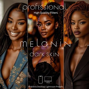 Peut inclure: Image promotionnelle avec trois portraits de femmes à la peau foncée. Le texte superposé indique "PROFESSIONNEL," "MELANIN," et "dark skin." Le texte supplémentaire annonce "Mobile & Desktop Lightroom Presets."