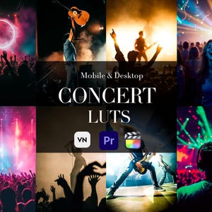 Può includere: Un collage di scene di concerti con illuminazione vibrante e folle. Il testo "Mobile & Desktop CONCERT LUTS" è visualizzato in modo prominente. Sono incluse anche icone per VN, Pr e Final Cut Pro, che suggeriscono strumenti di editing video.