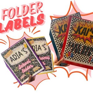 May include: The image displays folder labels with the text "FOLDER LABELS" in pink. Several folders are shown, each with personalized labels. One folder is purple with "ARIA'S School folder". Another is yellow with "ARIA'S home". The other folders are red, blue and white with "KAI'S Take Home Folder".